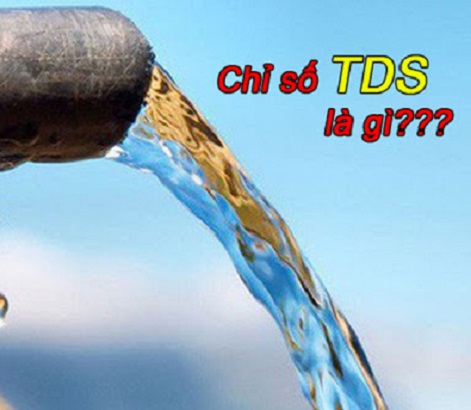 TDS nước uống là gì? Chỉ số TDS nước bao nhiêu thì uống được?
