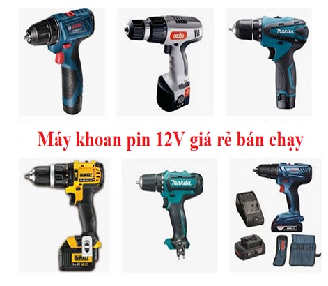 Các sản phẩm máy khoan pin 12V giá rẻ đến từ thương hiệu uy tín