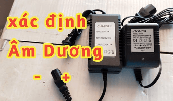 Lưu ý khi xác định cực âm dương của adapter