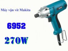Có nên mua máy vặn vít Makita 6952 không?