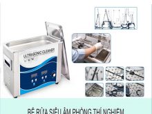 Lý do cần có bể rửa siêu âm trong phòng thí nghiệm