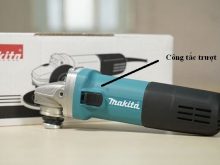 Công tắc trượt của máy mài góc Makita