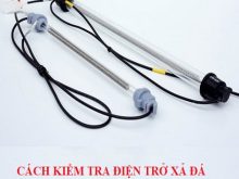 Điện trở xả đá là gì? Cách kiểm tra điện trở xả đá đúng cách