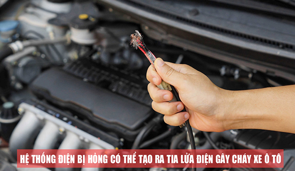 Xe ô tô bốc cháy do chập điện