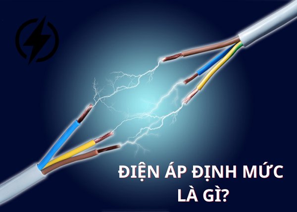 Điện áp định mức là giá trị điện áp tối của mạch điện để thiết bị vận hành ổn định