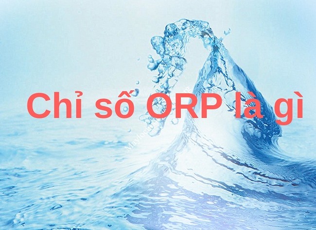 Chỉ số ORP là gì?